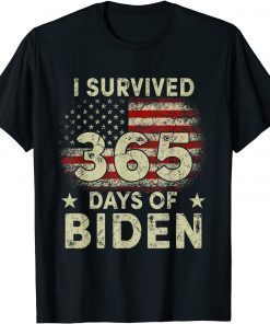 I Survived 365 Days Of Biden Anti Biden Funny Anti Liberal Gift T-Shirt