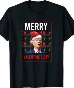 Santa Joe Biden Happy valentine's day Ugly Christmas Sweater Shirts T-Shirt