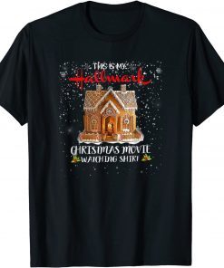 Christmas This Is My Hallmarks Movie Watching Gift Tee Shirts