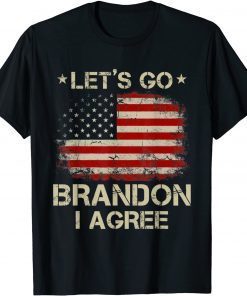 Joe Biden Let's Go Brandon I Agree 2022 T-Shirt