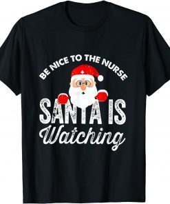 Be Nice To The Nurse Santa Nurse Christmas Scrub Tops T-Shirt