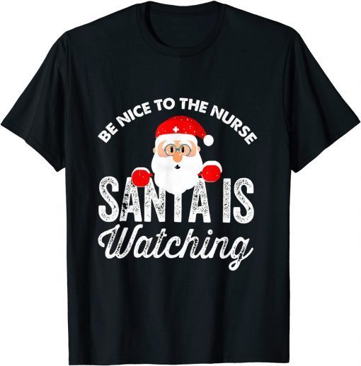 Be Nice To The Nurse Santa Nurse Christmas Scrub Tops T-Shirt