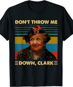 Classic Don't Throw Me Down Clark Vintage T-Shirt