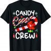Funny Candy Lover christmas Candy Cane Crew Funny X-mas holiday T-Shirt