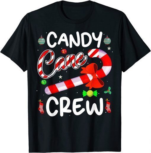 Funny Candy Lover christmas Candy Cane Crew Funny X-mas holiday T-Shirt