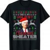 Santa Joe Biden This Is My Ugliest Christmas Sweater Men Gift TShirt