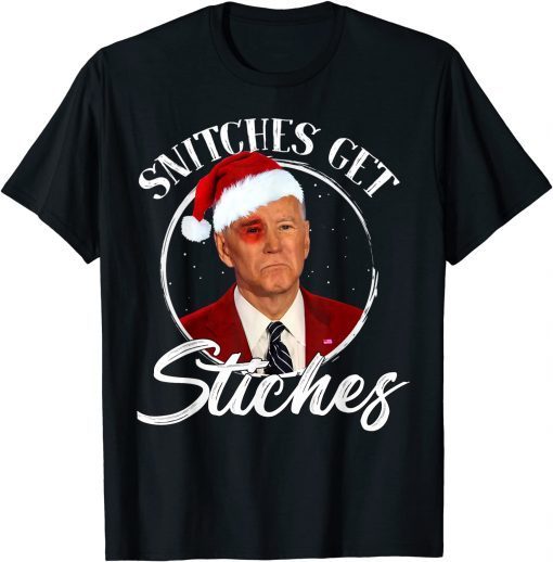 Merry Christmas Snitches Get Stitches Joe Biden Ugly Gift T-Shirt