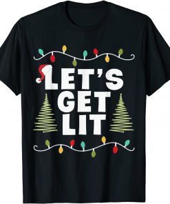 T-Shirt Let's Get Lit Drinking Santa Hat Christmas Lights Funny