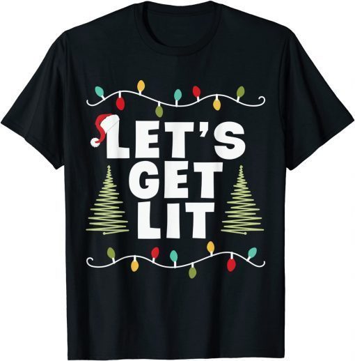 T-Shirt Let's Get Lit Drinking Santa Hat Christmas Lights Funny