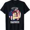 Let’s Go Darwin Rosie US Flag Funny Lets Go Darwin Classic TShirt