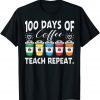 100 DAYS OF COFFEE & CHAOS 100th Day School Teacher Limited T-Shirt