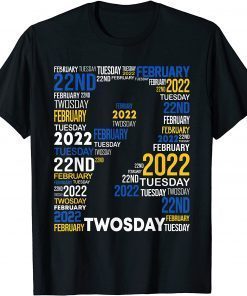 Happy Twosday 2022 Tuesday February 2nd 2-22-22 Classic Shirt