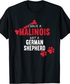 I Have A Malinois Dog Belgian Shepherd Lover Mom Malinois Unisex Shirt