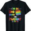 I'm 2nd Grade On Twosday 02-22-2022 Tuesday February 2nd Classic Shirt