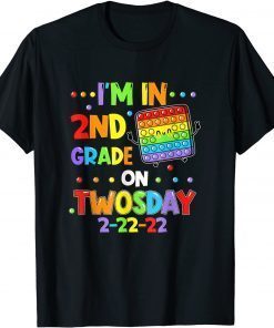 I'm 2nd Grade On Twosday 02-22-2022 Tuesday February 2nd Classic Shirt