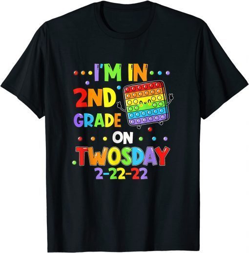 I'm 2nd Grade On Twosday 02-22-2022 Tuesday February 2nd Classic Shirt