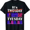 It’s My Birthday Twosday Tuesday 2 22 22 Feb 2nd, 2022 Bday Classic Shirt