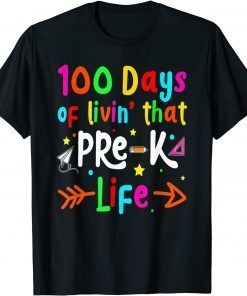 Living 100 Days Of School Pre-k Life Teachers Classic Shirt