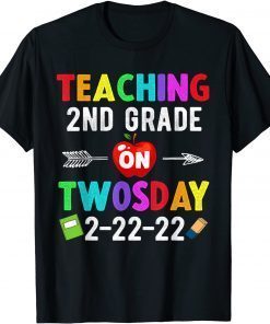 Teaching 2nd Grade On Twosday 2-22-22 22nd February Classic T-Shirt