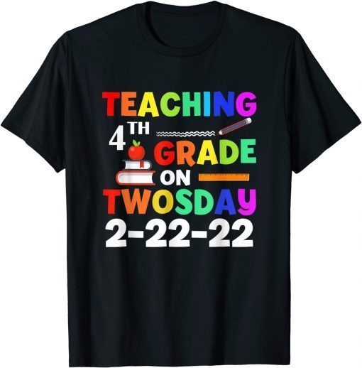 Teaching 4th Grade On Twosday 02-22-2022 Tuesday Pop It T-Shirt