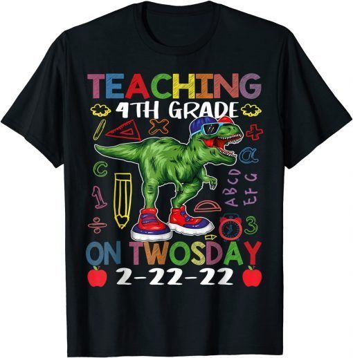 Teaching 4th Grade On Twosday Dinosaur Teachers Gift Shirt