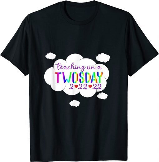 Teaching On A Twosday 2-22-22 22nd February 2022 Official Shirt