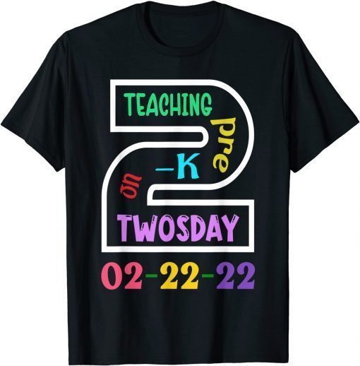 Teaching Pre-K On Twosday 2-22-22 22Nd Feb 2022 Matching Classic Shirt