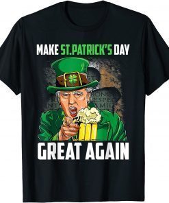 Funny Donald Trump Drinking In St Patrick's Day Outfit T-Shirt