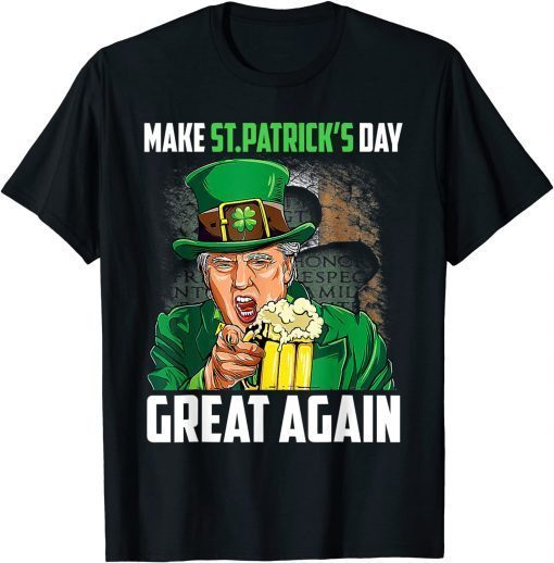 Funny Donald Trump Drinking In St Patrick's Day Outfit T-Shirt