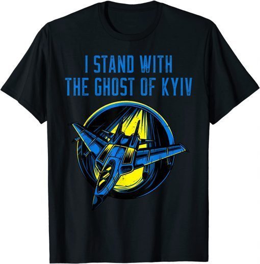 Ukraine ,Ace Pilot I Stand With The Ghost of Kyiv 2022 Shirts