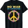 T-Shirt No War In Ukraine I Stand With Ukraine Ukrainian Flag T-Shirt No War In Ukraine I Stand With Ukraine Ukrainian Flag