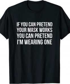 T-Shirt Anti Mask Tee Anti Biden Mandate Funny Politics