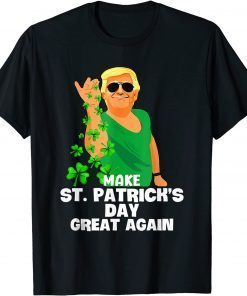 Make St Patricks Day Great Again Funny Trump Salt Shamrocks Tee Shirts