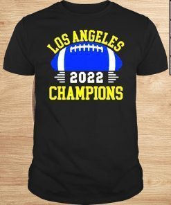 Los Angeles Ram Champions NFL Football Super Bowl 2021-2022 Shirt