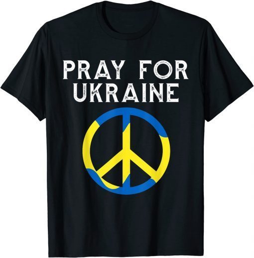 Pray for Ukraine I Stand with Ukraine Ukrainian Flag 2022 Shirt