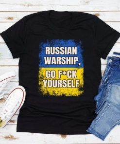 Russian Warship Go Fuck Yourself, I Stand With Ukraine, Ukrainian Flag 2022 ShirtsRussian Warship Go Fuck Yourself, I Stand With Ukraine, Ukrainian Flag 2022 Shirts