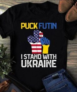 Fuck Putin ,I Stand With Ukraine, Ukraine Lovers T-Shirt