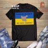 Russian Warship Go Fuck Yourself , Stand With Ukraine Tee Shirts