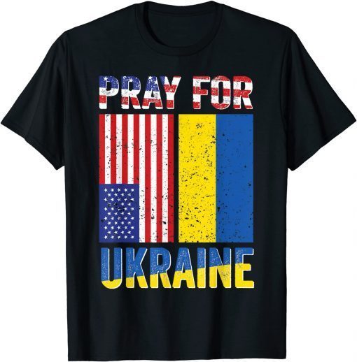 2022 Pray For Ukraine Support Ukrainian American USA Flag T-Shirt