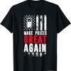 T-Shirt Pro Trump Supporter Make Gas Prices Great Again