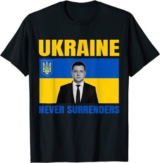 Classic Zelensky President Never Surrenders Tee Ukraine Flag Support T-Shirt
