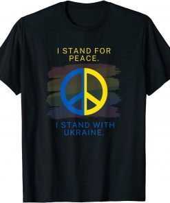 No War ,Stop War Ukraine,I Stand with Ukraine, I Stand For Peace T-Shirtv