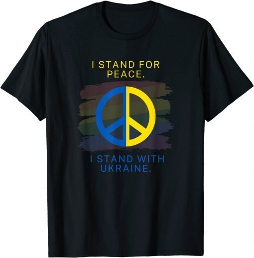 No War ,Stop War Ukraine,I Stand with Ukraine, I Stand For Peace T-Shirtv