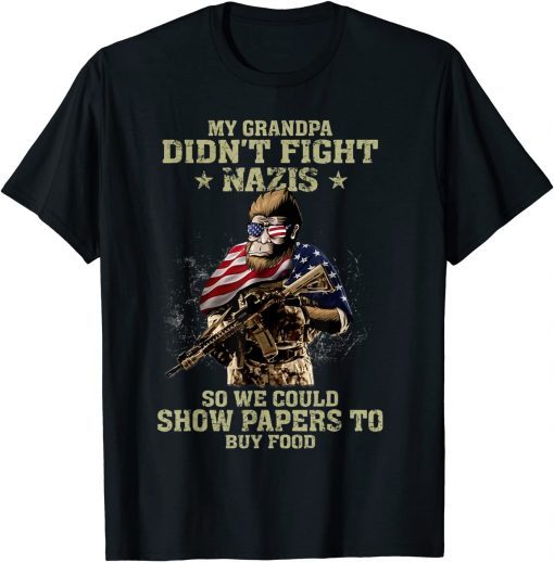 My Grandpa Didn't Fight Nazis Official T-Shirt