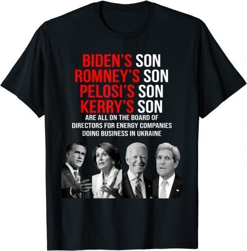 Funny Biden's Son Are All On The Board Of Directors T-Shirt