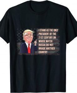 Trump 2024 The Only President Who Kept Russia From Attack Classic T-Shirt