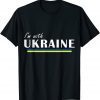 I am With Ukraine ,Ukraine Stop War T-Shirt