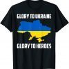 T-Shirt Glory To Ukraine Glory To Heroes Support Ukrainian People 2022