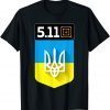 5.11 Ukraine, President Zelensky 5.11 Ukraine T-Shirt