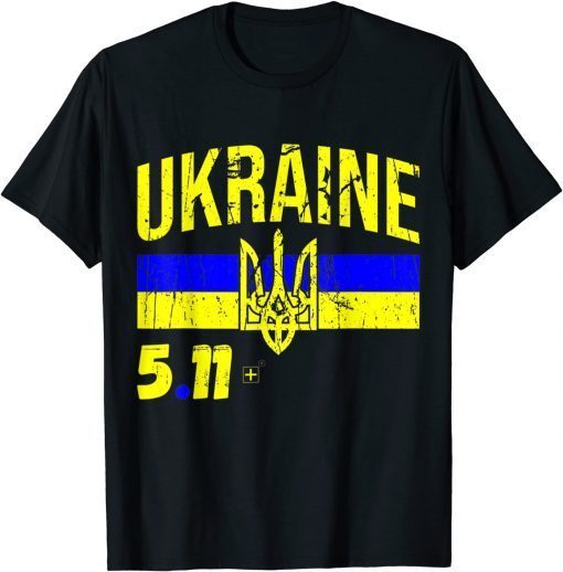5.11 Ukraine Flag President Zelensky Support Ukraine Tee Shirts